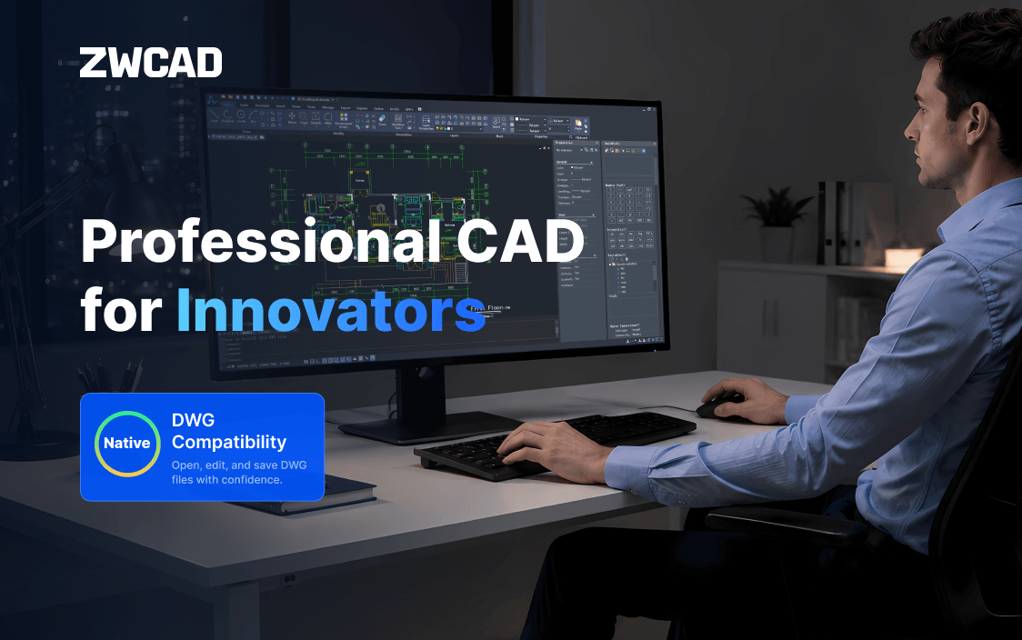 ZWCAD — Professional CAD for Innovators, with native DWG compatibility